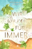 Wir waren für immer (eBook, ePUB)