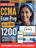 All-in-One CCMA Exam Prep   Rewiew + Online Exam Simulator   8 Tests & 1200 Questions   NHA Certified Clinical Medical Assistant Exam Study Guide (eBook, ePUB) All-in-One CCMA Exam Prep   Rewiew + Online Exam Simulator   8 Tests & 1200 Questions   NHA Certified Clinical Medical Assistant Exam Study Guide (eBook, ePUB)