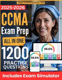 All-in-One CCMA Exam Prep   Rewiew + Online Exam Simulator   8 Tests & 1200 Questions   NHA Certified Clinical Medical Assistant Exam Study Guide (eBook, ePUB) - Haynes, Simona All-in-One CCMA Exam Prep   Rewiew + Online Exam Simulator   8 Tests & 1200 Questions   NHA Certified Clinical Medical Assistant Exam Study Guide (eBook, ePUB) - Haynes, Simona