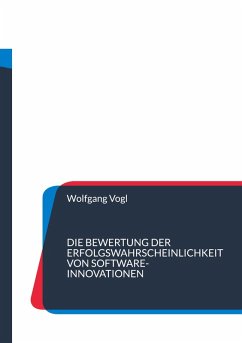 Cover Die Bewertung der Erfolgswahrscheinlichkeit von Software-Innovationen (eBook, ePUB)
