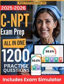 All-in-One C-NPT Exam Prep   Rewiew + Online Exam Simulator   8 Tests & 1200 Questions   HPCC Neonatal Pediatric Transport Exam Study Guide (eBook, ePUB)