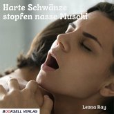 Harte Schwänze stopfen nasse Muschi (MP3-Download)