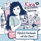Kira Kolumna, Kira Kolumna Reportage, Plötzlich Patchwork - voll das Chaos? (MP3-Download)