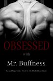 Obsessed with Mr. Buffness ( Book 4 ) (eBook, ePUB)