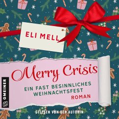 Merry Crisis – ein fast besinnliches Weihnachtsfest (MP3-Download) - Mel, Eli