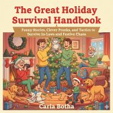 The Great Holiday Survival Handbook (eBook, ePUB)