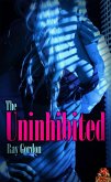 The Uninhibited (Ray Gordon Erotic Stories) (eBook, ePUB) The Uninhibited (Ray Gordon Erotic Stories) (eBook, ePUB)