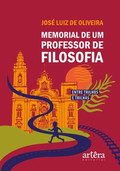 Cover Memorial de um Professor de Filosofia: Entre Trilhos e Trilhas (eBook, ePUB)