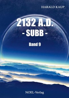 2132 A.D. Subb (eBook, ePUB) - Kaup, Harald