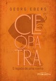 Cleópatra: O Legado de Uma Rainha (eBook, ePUB)