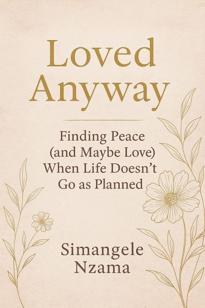 Finding Peace (and Maybe Love) When Life Doesn't Go as Planned (eBook, ePUB) Finding Peace (and Maybe Love) When Life Doesn't Go as Planned (eBook, ePUB)