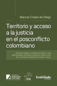 Territorio y acceso a la justicia en el posconflicto colombiano. (eBook, PDF) Cover Territorio y acceso a la justicia en el posconflicto colombiano. (eBook, PDF)