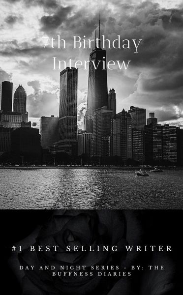 7th Anniversary Interview (Day and Night, #25) (eBook, ePUB) 7th Anniversary Interview (Day and Night, #25) (eBook, ePUB)