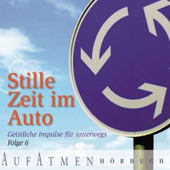 Cover Stille Zeit im Auto - Folge 6 (MP3-Download)
