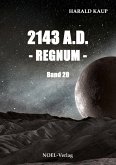 2143 A.D. Regnum (eBook, ePUB)