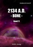 2134 A.D. Bone (eBook, ePUB)