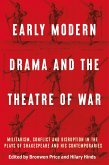 Early modern drama and the theatre of war (eBook, ePUB)