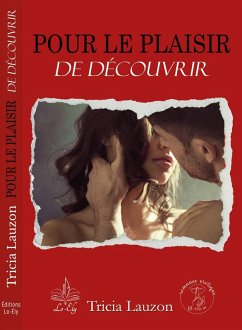 Pour le plaisir de découvrir (eBook, ePUB) - Lauzon, Tricia