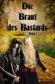 Die Braut des Bastards (eBook, ePUB) Die Braut des Bastards (eBook, ePUB)
