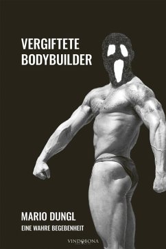 Vergiftete Bodybuilder (eBook, ePUB) Vergiftete Bodybuilder (eBook, ePUB)
