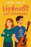 Verknallt auf Umwegen (eBook, ePUB)