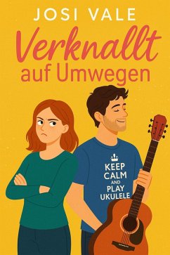 Verknallt auf Umwegen (eBook, ePUB) - Vale, Josi