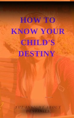 Cover How to Know Your Child's Destiny (eBook, ePUB)