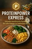 Proteinpower Express (eBook, ePUB)