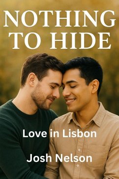 Love in Lisbon (Nothing to Hide, #1) (eBook, ePUB) - Nelson, Josh