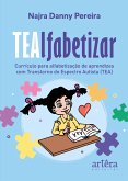 TEAlfabetizar: Currículo para Alfabetização de Aprendizes com Transtorno do Espectro Autista (TEA) (eBook, ePUB)