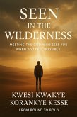 Seen in The Wilderness: Meeting The God who Sees You When You Feel Invisible (eBook, ePUB) Seen in The Wilderness: Meeting The God who Sees You When You Feel Invisible (eBook, ePUB)