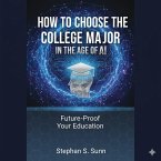 How to Choose College Majors in the Age of AI (eBook, ePUB)