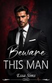 Beware This Man (eBook, ePUB)