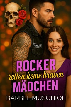 Cover Rocker retten keine braven Mädchen (eBook, ePUB)