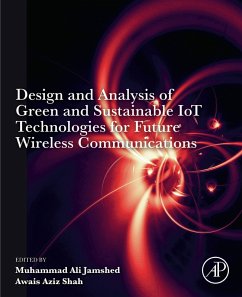 Design and Analysis of Green and Sustainable IoT Technologies for Future Wireless Communications (eBook, ePUB) Cover Design and Analysis of Green and Sustainable IoT Technologies for Future Wireless Communications (eBook, ePUB)