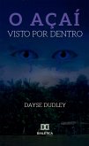 O Açaí Visto por Dentro (eBook, ePUB)