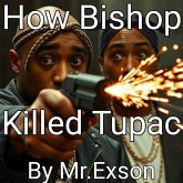 How Bishop Killed Tupac (eBook, ePUB)