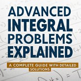 Advanced Integral Problems Explained (eBook, ePUB)