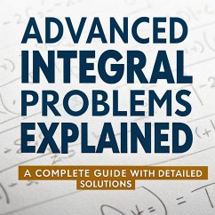 Cover Advanced Integral Problems Explained (eBook, ePUB)