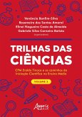 Trilhas das Ciências: CPM Eraldo Tinoco e os Caminhos da Iniciação Científica no Ensino Médio: Volume 2 (eBook, ePUB)