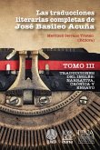 Las traducciones literarias completas de José Basileo Acuña. Tomo III (eBook, ePUB) Las traducciones literarias completas de José Basileo Acuña. Tomo III (eBook, ePUB)