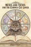 Mews and Views for the Curious Cat Lover (eBook, ePUB)