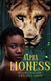 Alpha Lioness (The Lion's Heart, #3) (eBook, ePUB)