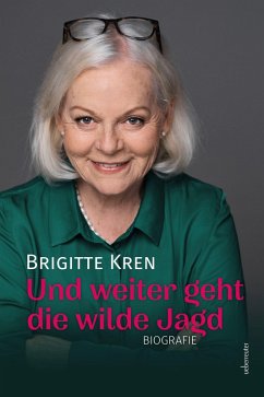 Und weiter geht die wilde Jagd (eBook, ePUB) - Kren, Brigitte