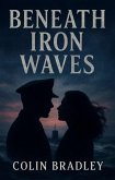 Beneath Iron Waves (eBook, ePUB)