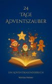 24 Tage Adventszauber (eBook, ePUB)