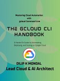 The gcloud CLI Handbook (eBook, ePUB) The gcloud CLI Handbook (eBook, ePUB)