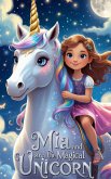 Mia and the Magical Unicorn (eBook, ePUB)