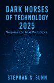 Dark Horses of Technology 2025 (eBook, ePUB) Dark Horses of Technology 2025 (eBook, ePUB)