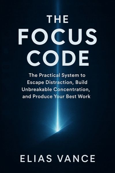 The Focus Code (eBook, ePUB) The Focus Code (eBook, ePUB)
